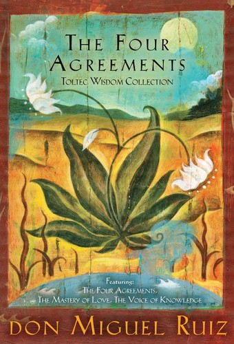The four agreements toltec - the,