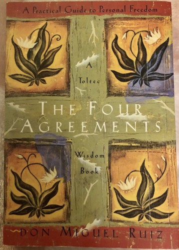 The four agreements toltec - the,